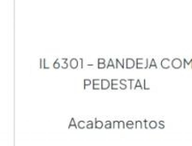 Puxadores | IL 6301 – Bandeja com pedestal